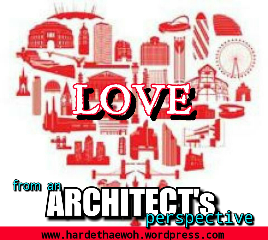 An Architect’s definition of LOVE